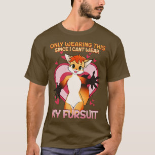 Only wearing this since I cant wear my fursuit T-Shirt