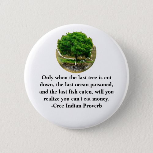 Only when the last tree is cut down button