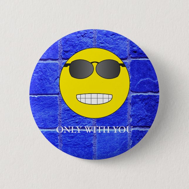 Only with you button (Front)