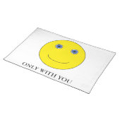 only with you cloth placemat (On Table)