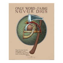 "Only Word-Fame Never Dies" Poster (16x20")
