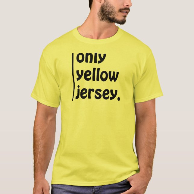 only yellow jersey T-Shirt (Front)