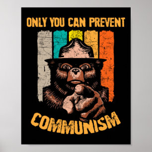 Only You Can Prevent Communism Funny Camping Bear Poster