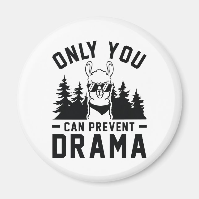 Only You Can Prevent Drama Magnet (Front)