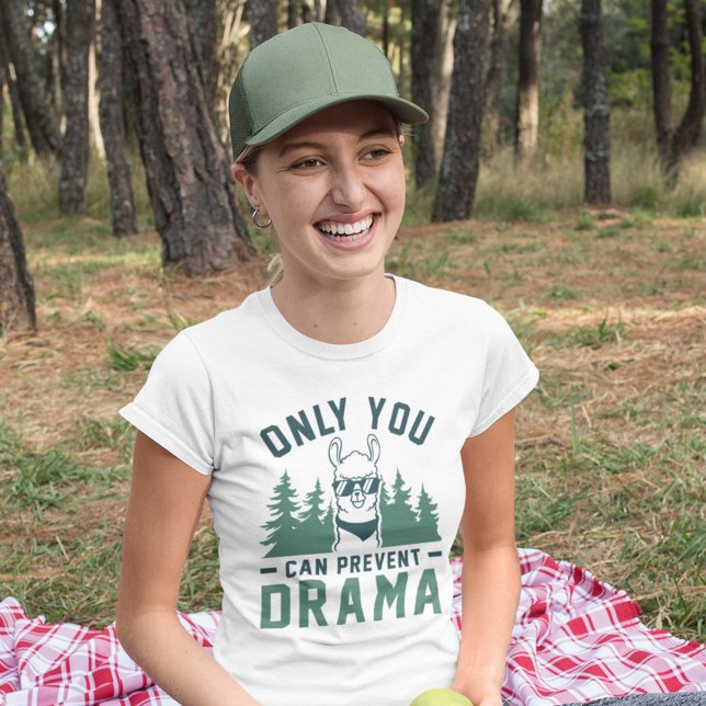 Only You Can Prevent Drama T-Shirt (Creator Uploaded)