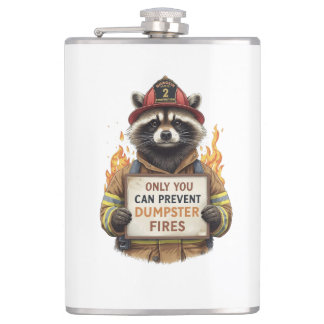 Only You Can Prevent Dumpster Fires Flask