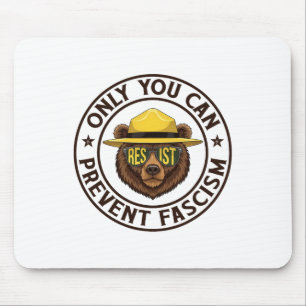 Only You Can Prevent Fascism Bear Resist National Mouse Pad