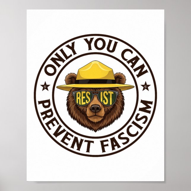 Only You Can Prevent Fascism Bear Resist National  Poster (Front)