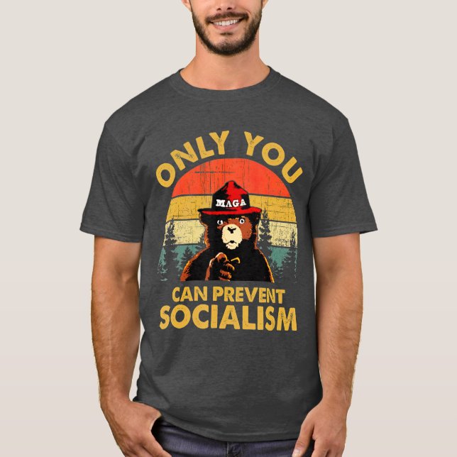Only You Can Prevent Socialism Bear Camping T-Shirt (Front)