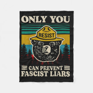 Only You Resist Can Prevent Fascist Liars Fleece Blanket