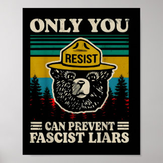 Only You Resist Can Prevent Fascist Liars Poster