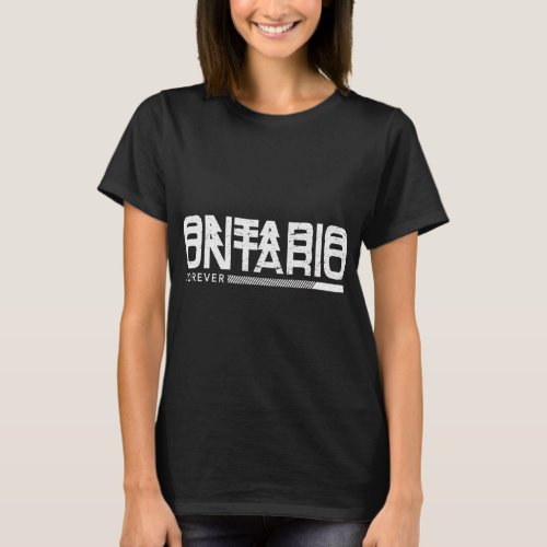 Ontario Forever Resident California Ca Vacation  T_Shirt