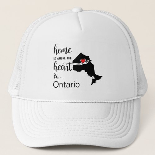 Ontario Home is where the heart is Trucker Hat
