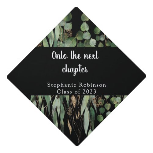 Onto the Next Chapter Eucalyptus Gold Floral Graduation Cap Topper