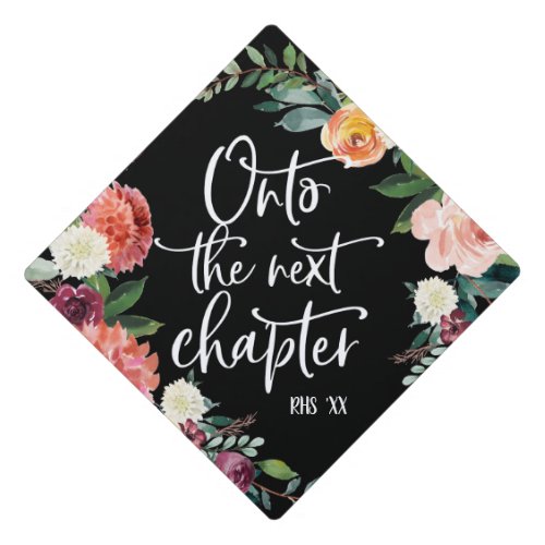 Onto the Next Chapter  Floral Graduation Cap