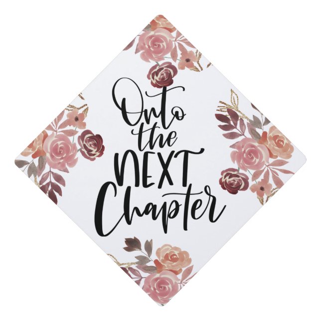 Onto The Next Chapter Inspirational Quote Graduation Cap Topper (Front)