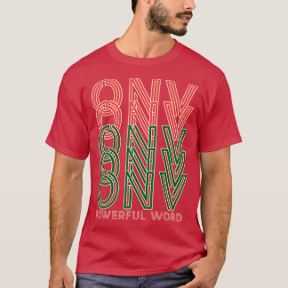 Onv The Powerful Word T-Shirt