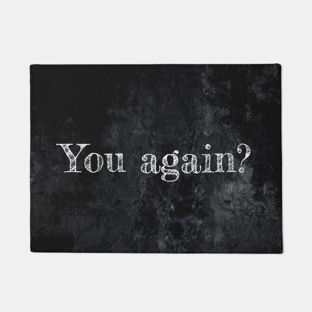 Onyx Black Velvet | Grunge Matte You Again? Humor Doormat (Front)