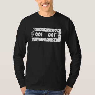 Oof Oof  Blox Gamer Noob Streamer Meme Gaming Joke T-Shirt