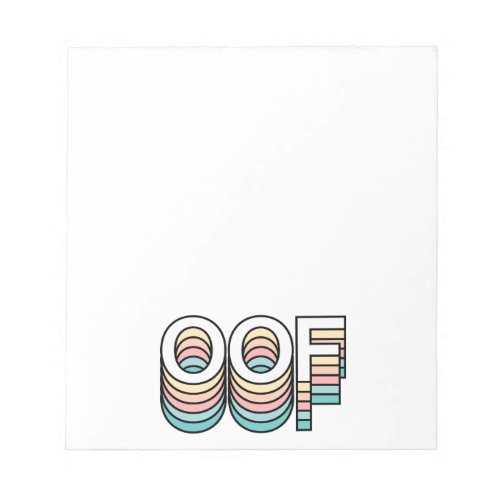 OOF Pastel Retro Aesthetic Modern Typography Notepad