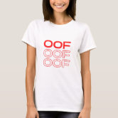 OOF Definition Funny OOF Meaning Sarcastic Meme Joke Gift Premium T-Shirt