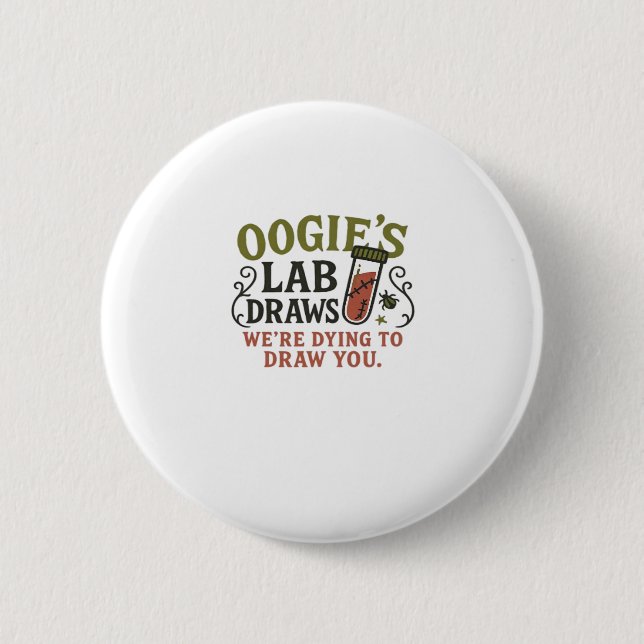 Oogie�s Lab Draws � Funny Halloween Phlebotomist & Button (Front)