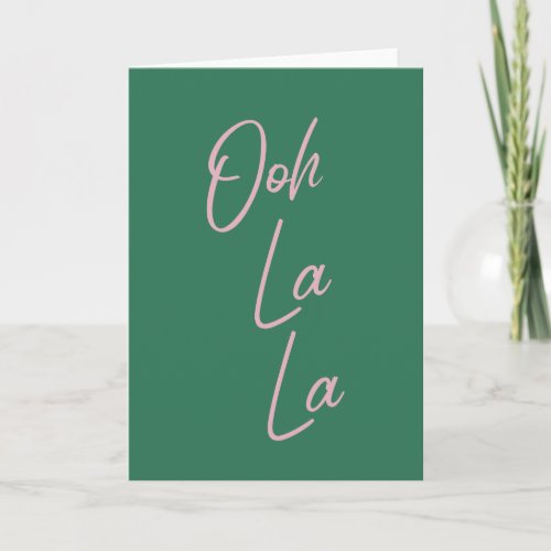 Ooh La La Funny French Quote Pink and Green Card