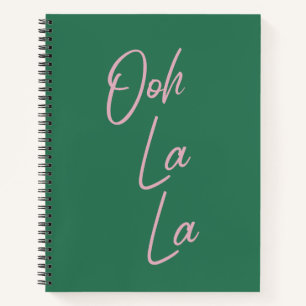Ooh La La Funny French Quote Pink and Green Notebook