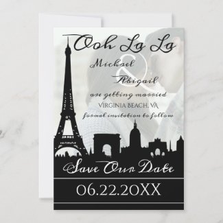 Ooh La La Paris Skyline Custom Photo Save The Date