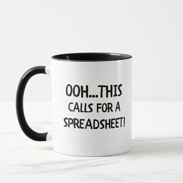 Ooh This Calls For a Spreadsheet Coffee Mug (Left)