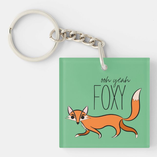 Ooh Yeah Foxy Cute Fox Slogan Keychain (Front)