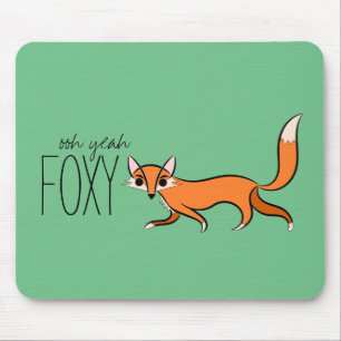 Ooh Yeah Foxy Cute Fox Slogan Mouse Pad