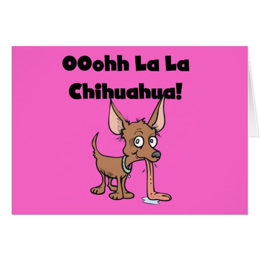 Oohhh La La Chihuahua T-shirts and Gifts (Front Horizontal)