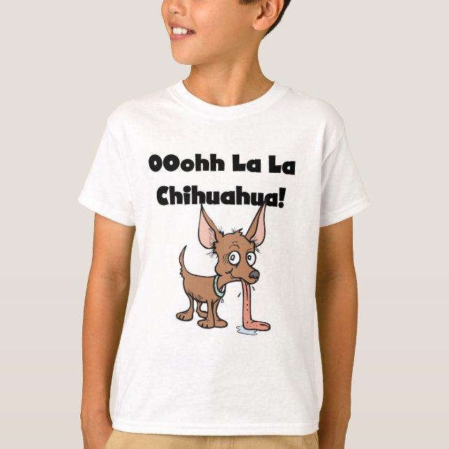 Oohhh La La Chihuahua T-shirts and Gifts (Front)