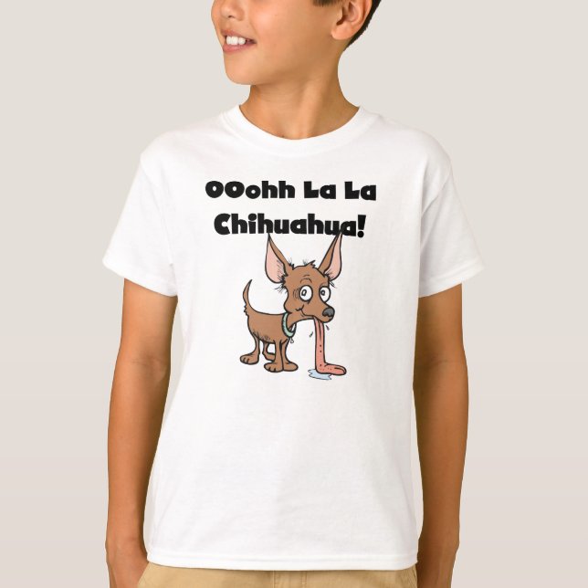 Oohhh La La Chihuahua Tshirt (Front)