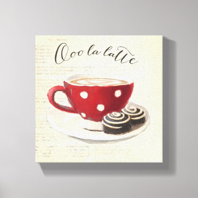 Ooo La Latte Canvas Print (Front)