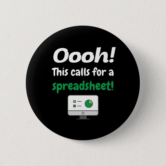 Oooh! This calls for a spreadsheet Button (Front)