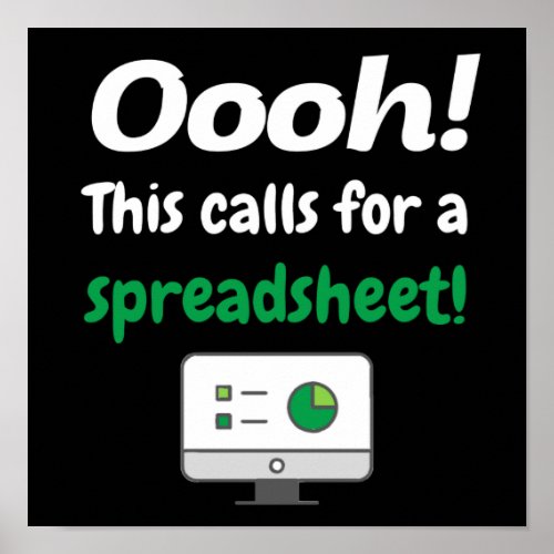 Oooh This calls for a spreadsheet Poster