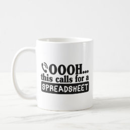 OOOH...This Calls For Spreadsheet, Cool Accountant Coffee Mug