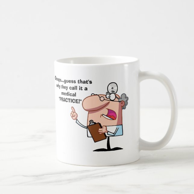 Ooops....Medical "Practice" Coffee Mug (Right)