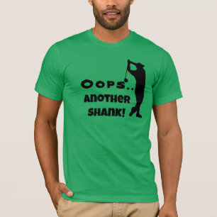 Oops Another Shank Tee - Funny Golf Sayings Shirt