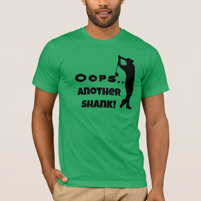 Oops Another Shank Tee - Funny Golf Sayings Shirt (Front)