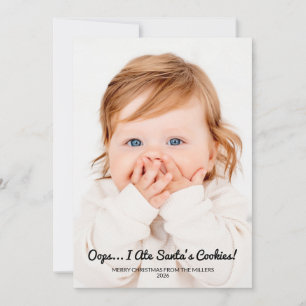 Oops Ate Santas Cookies Funny 2 Photo Christmas Holiday Card