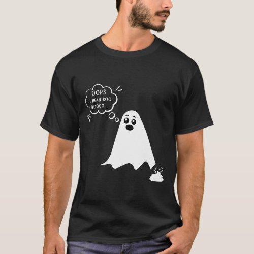 Oops boo booo Ghost poop T_Shirt