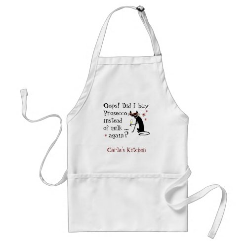 Oops Did I Buy Prosecco Instead of Milk Again Adult Apron