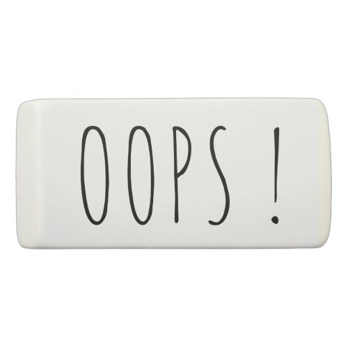 Oops funny mistake custom eraser