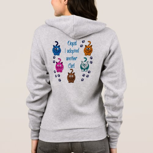 Oops  I Adopted Another Cat  Fleece Hoodie