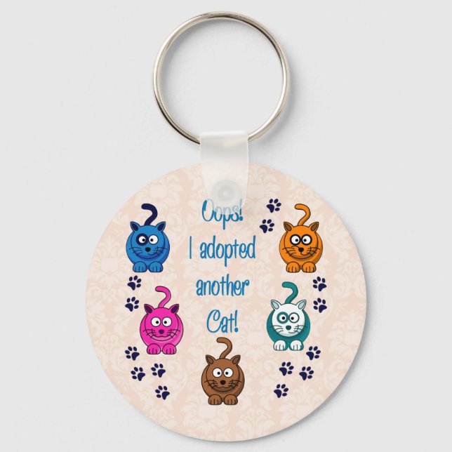 Oops!  I Adopted Another Cat! Keychain (Front)