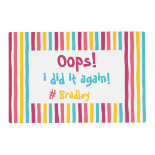 Oops I did it again! Funny Colorful Striped Candy Placemat