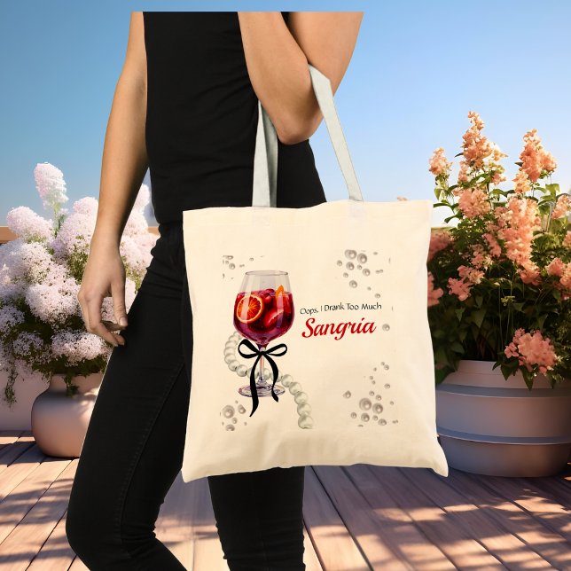 Oops I Drank Too Much Sangria Tote Bag (Oops I Drank Too Much Sangria Tote Bag)